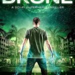 Drone: A Captivating Sci-Fi Superhero Thriller Awaits!