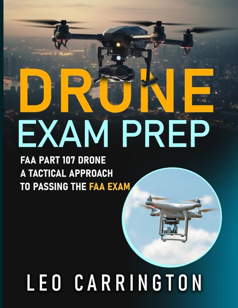 Cover of "Drone Exam Prep" by Leo Carrington, featuring an aerial drone above a cityscape and a smaller drone in a circular inset.