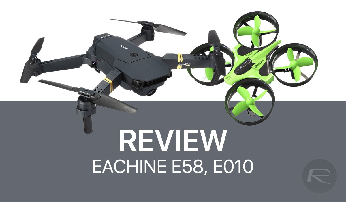 Review of the Eachine E58 and E010 drones with images of both models side by side on a gray background.