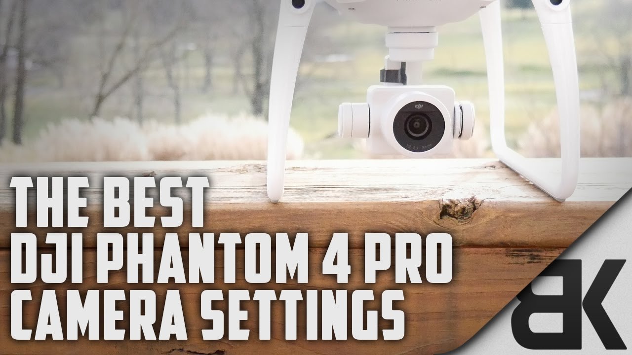 A DJI Phantom 4 Pro drone camera is positioned on a wooden surface, with text overlay reading "The Best DJI Phantom 4 Pro Camera Settings.